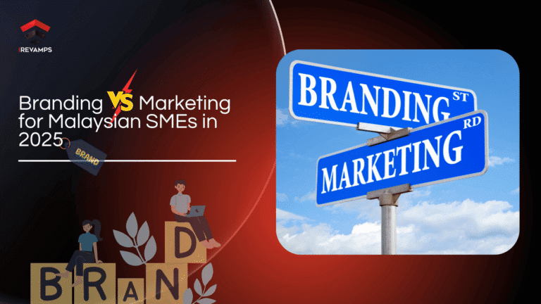 Branding vs Marketing for Malaysian SMEs in 2025